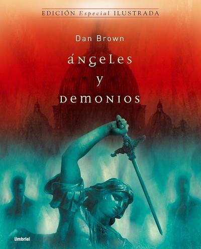 ANGELES Y DEMONIOS (EDICION ILUSTRADA) | 9788495618771 | BROWN, DAN