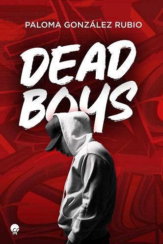 DEAD BOYS | 9788419472069 | GONZÁLEZ RUBIO, PALOMA | Llibreria L'Illa - Llibreria Online de Mollet - Comprar llibres online