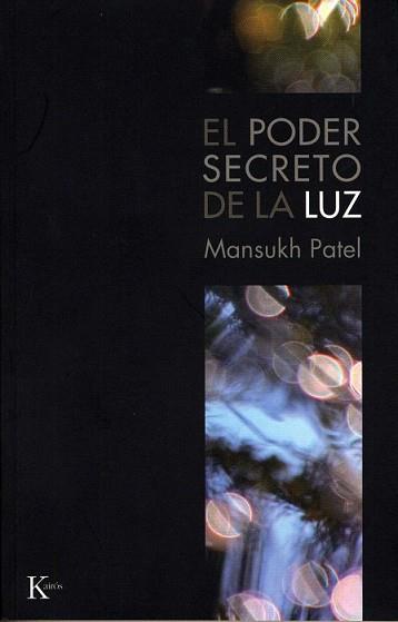 PODER SECRETO DE LA LUZ -SP | 9788472456655 | PATEL, MANSUKH