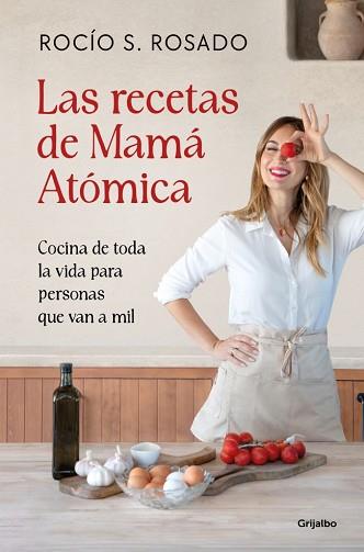 RECETAS DE MAMÁ ATÓMICA, LAS | 9788425375934 | S. ROSADO, ROCÍO | Llibreria L'Illa - Llibreria Online de Mollet - Comprar llibres online