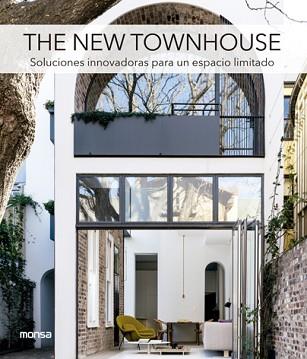 THE NEW TOWNHOUSE. SOLUCIONES INNOVADORAS PARA UN ESPACIO LIMITADO | 9788417557225 | Llibreria L'Illa - Llibreria Online de Mollet - Comprar llibres online