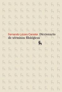 DICCIONARIO DE TERMINOS FILOLOGICOS (NBRH 4) | 9788424900427 | LAZARO CARRETER, FERNANDO | Llibreria L'Illa - Llibreria Online de Mollet - Comprar llibres online