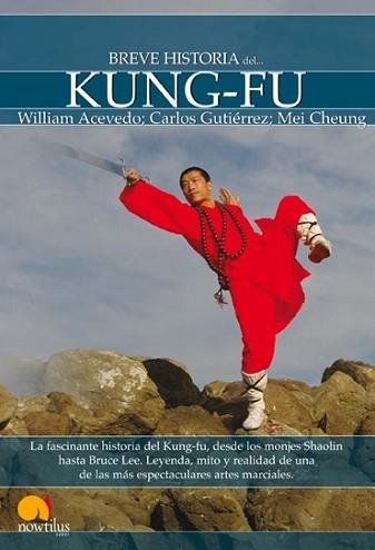 BREVE HISTORIA DEL KUNG-FU | 9788497637800 | ACEVEDO, WILLIAM / CARLOS GUTIERREZ