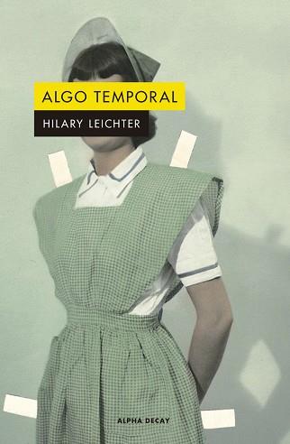 ALGO TEMPORAL | 9788412144284 | LEICHTER, HILARY | Llibreria L'Illa - Llibreria Online de Mollet - Comprar llibres online