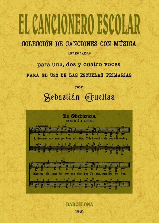 CANCIONERO ESCOLAR : COLECCION DE CANCIONES CON MUSICA | 9788497616973 | CRUELLAS, SEBASTIÁN