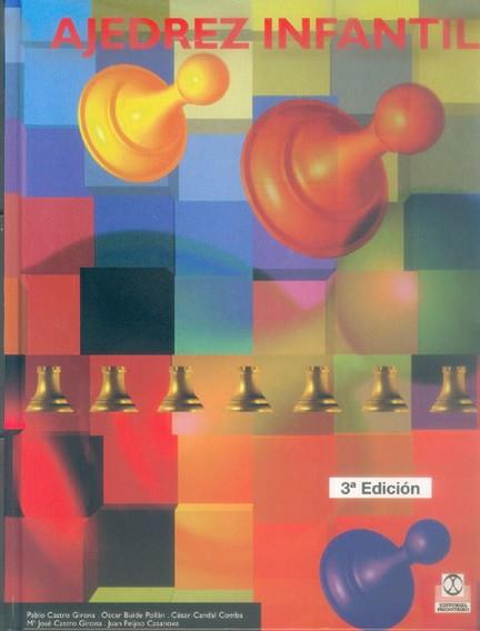 AJEDREZ INFANTIL | 9788480193856 | CASTRO GIRONA, PABLO | Llibreria L'Illa - Llibreria Online de Mollet - Comprar llibres online
