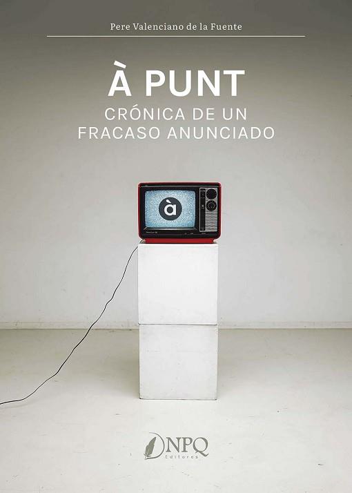 À PUNT. | 9788419440365 | VALENCIANO DE LA FUENTE, PERE | Llibreria L'Illa - Llibreria Online de Mollet - Comprar llibres online