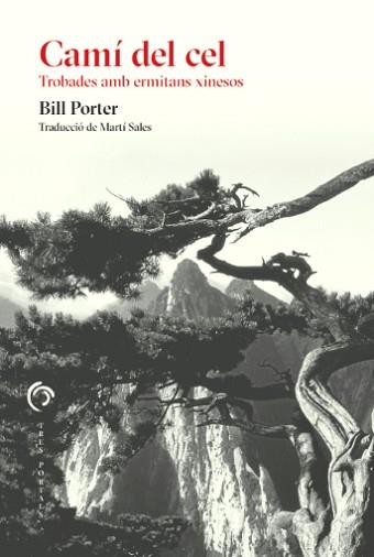 CAMÍ DEL CEL | 9788412847741 | PORTER, BILL | Llibreria L'Illa - Llibreria Online de Mollet - Comprar llibres online