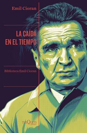 CAÍDA EN EL TIEMPO, LA | 9788411072359 | CIORAN, EMIL | Llibreria L'Illa - Llibreria Online de Mollet - Comprar llibres online