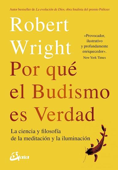 POR QUÉ EL BUDISMO ES VERDAD | 9788484457404 | WRIGHT, ROBERT | Llibreria L'Illa - Llibreria Online de Mollet - Comprar llibres online