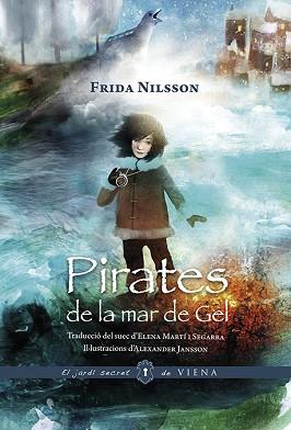 PIRATES DE LA MAR DE GEL | 9788494906633 | NILSSON, FRIDA | Llibreria L'Illa - Llibreria Online de Mollet - Comprar llibres online