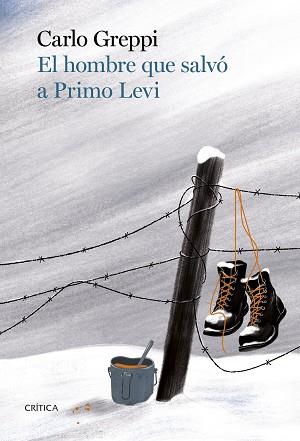 HOMBRE QUE SALVÓ A PRIMO LEVI, EL | 9788491995685 | GREPPI, CARLO | Llibreria L'Illa - Llibreria Online de Mollet - Comprar llibres online