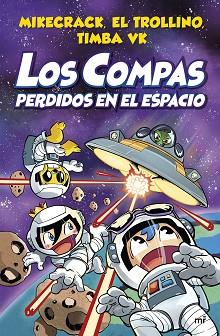 COMPAS PERDIDOS EN EL ESPACIO, LOS | 9788427048348 | MIKECRACK, EL TROLLINO Y TIMBA VK | Llibreria L'Illa - Llibreria Online de Mollet - Comprar llibres online