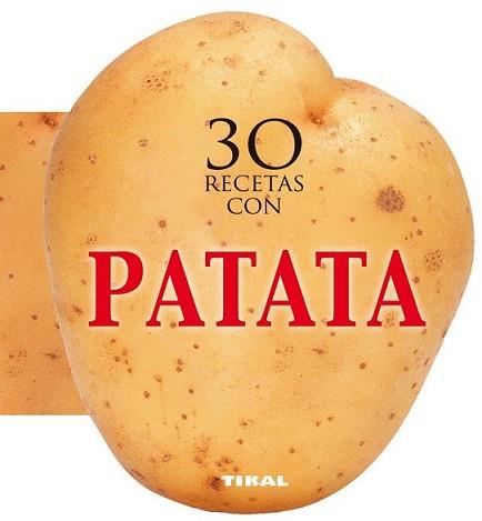 30 RECETAS CON PATATA | 9788499282527 | Llibreria L'Illa - Llibreria Online de Mollet - Comprar llibres online