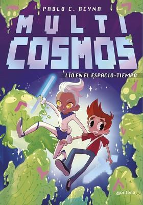 LÍO EN EL ESPACIO-TIEMPO (MULTICOSMOS 4) | 9788410396166 | REYNA, PABLO C. | Llibreria L'Illa - Llibreria Online de Mollet - Comprar llibres online