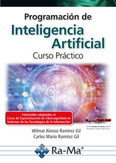 PROGRAMACIÓN DE INTELIGENCIA ARTIFICIAL | 9788419444998 | RAMÍREZ GIL, CARLOS MARIO | Llibreria L'Illa - Llibreria Online de Mollet - Comprar llibres online