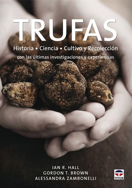 TRUFAS 1ª ED | 9788479027766 | IAN R. HALL Y OTROS