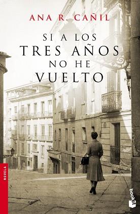 SI A LOS TRES AÑOS NO HE VUELTO | 9788467008340 | CAÑIL, ANA R. | Llibreria L'Illa - Llibreria Online de Mollet - Comprar llibres online