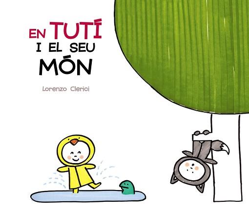 EN TUTÍ I EL SEU MÓN | 9788499068183 | VIGNOCCHI, CHIARA/BORANDO, SILVIA | Llibreria L'Illa - Llibreria Online de Mollet - Comprar llibres online