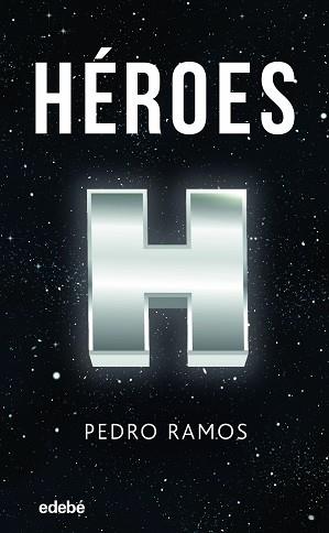 HÉROES | 9788468353630 | RAMOS GARCÍA PEDRO ÁNGEL | Llibreria L'Illa - Llibreria Online de Mollet - Comprar llibres online