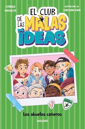 CLUB DE LAS MALAS IDEAS 3 - LOS ABUELOS CAÑEROS | 9788427251762 | BURGALETA, ESTÍBALIZ | Llibreria L'Illa - Llibreria Online de Mollet - Comprar llibres online