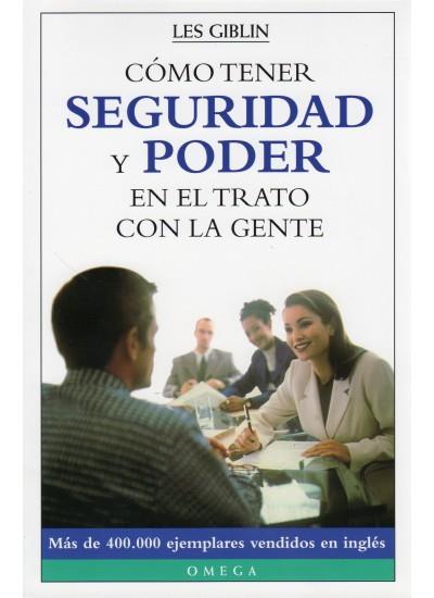 COMO TENER SEGURIDAD Y PODER EN EL TRATO CON LA GENTE | 9788428211468 | GIBLIN, L.T./MURPHY, J.D.