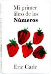 MI PRIMER LIBRO DE LOS NUMEROS | 9788496629745 | CARLE, ERIC
