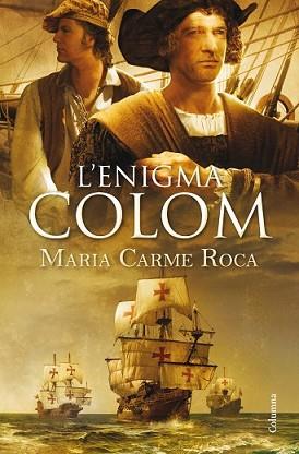 ENIGMA COLOM, L' | 9788466418164 | ROCA, MARIA CARME  | Llibreria L'Illa - Llibreria Online de Mollet - Comprar llibres online