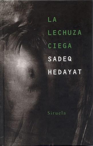 LECHUZA CIEGA, LA | 9788478446889 | HEDAYAT, SADEQ | Llibreria L'Illa - Llibreria Online de Mollet - Comprar llibres online