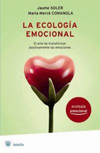 ECOLOGÍA EMOCIONAL, LA | 9788489662391 | SOLER, JAUME/CONANGLA, M. MERCE