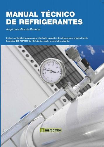 MANUAL TÉCNICO DE REFRIGERANTES | 9788426717696 | MIRANDA BARRERAS, ÁNGEL LUIS | Llibreria L'Illa - Llibreria Online de Mollet - Comprar llibres online