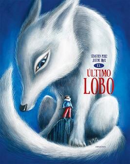 ÚLTIMO LOBO, EL | 9788414029916 | PEREZ, SÉBASTIEN
