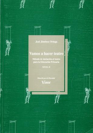 VAMOS AHACER TEATRO | 9788477742760 | JIMENEZ ORTEGA, JOSE | Llibreria L'Illa - Llibreria Online de Mollet - Comprar llibres online