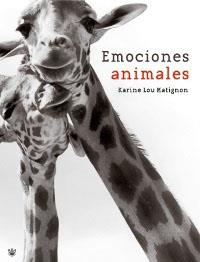 EMOCIONES ANIMALES | 9788478718047 | MATIGNON, KARIN LOU