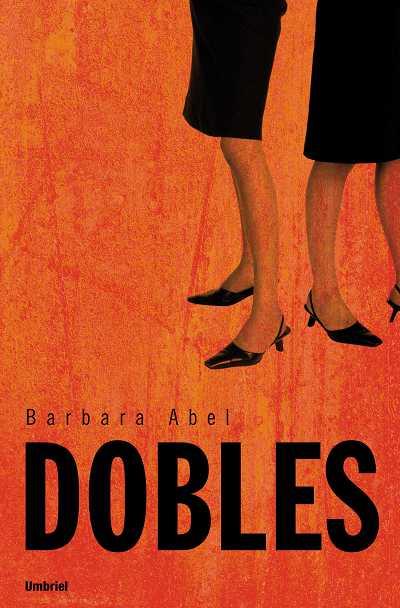 DOBLES | 9788489367241 | ABEL, BARBARA | Llibreria L'Illa - Llibreria Online de Mollet - Comprar llibres online
