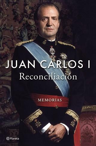 RECONCILIACIÓN | 9788408296225 | JUAN CARLOS I | Llibreria L'Illa - Llibreria Online de Mollet - Comprar llibres online