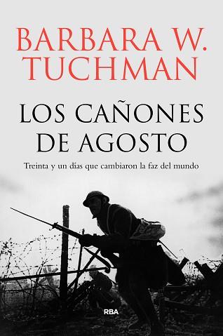CAÑONES DE AGOSTO, LOS | 9788491871033 | TUCHMAN , BARBARA WERTHEIM | Llibreria L'Illa - Llibreria Online de Mollet - Comprar llibres online