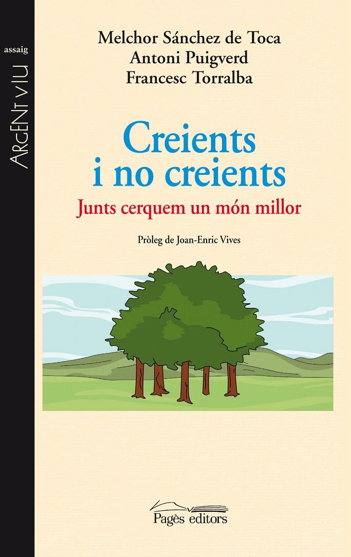 CREIENTS I NO CREIENTS | 9788499752433 | SÁNCHEZ DE TOCA, MELCHOR/PUIGVERD, ANTONI/TORRALBA | Llibreria L'Illa - Llibreria Online de Mollet - Comprar llibres online