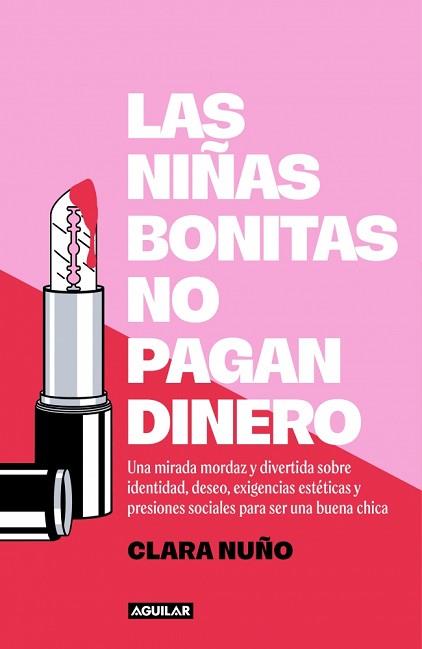 NIÑAS BONITAS NO PAGAN DINERO, LAS | 9788403525757 | NUÑO, CLARA | Llibreria L'Illa - Llibreria Online de Mollet - Comprar llibres online