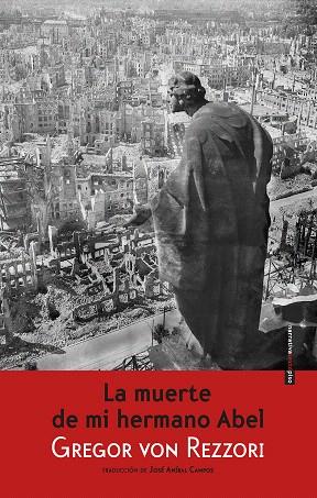 MUERTE DE MI HERMANO ABEL, LA | 9788416358069 | VON REZZORI, GREGOR | Llibreria L'Illa - Llibreria Online de Mollet - Comprar llibres online