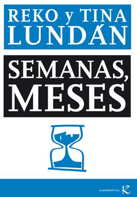 SEMANAS MESES | 9788415250319 | LUNDÁN, REKO / LUNDÁN, TINA