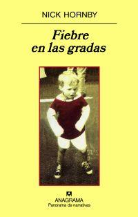 FIEBRE EN LAS GRADAS | 9788433974778 | HORNBY, NICK | Llibreria L'Illa - Llibreria Online de Mollet - Comprar llibres online