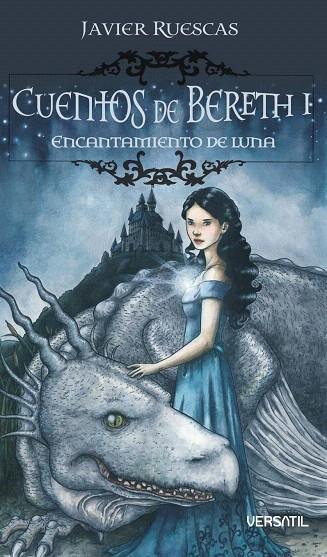 CUENTOS DE BERETH 1 (ENCANTAMIENTO DE LUNA) | 9788493704216 | RUESCAS, JAVIER | Llibreria L'Illa - Llibreria Online de Mollet - Comprar llibres online