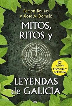 MITOS RITOS Y LEYENDAS DE GALICIA | 9788427036123 | BOUZAS, PEMON / XOSE A.DOMELO