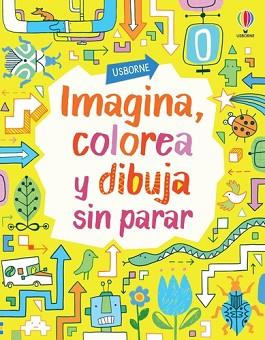 IMAGINA COLOREA Y DIBUJA SIN PARAR | 9781803709826 | WATT, FIONA/MACLAINE, JAMES