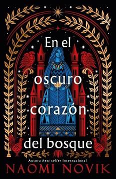 EN EL OSCURO CORAZÓN DEL BOSQUE | 9788419030764 | NOVIK, NAOMI | Llibreria L'Illa - Llibreria Online de Mollet - Comprar llibres online