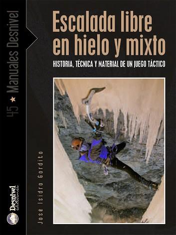 ESCALADA LIBRE EN HIELO Y MIXTO | 9788495760906 | GORDITO, JOSE ISIDRO | Llibreria L'Illa - Llibreria Online de Mollet - Comprar llibres online