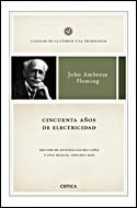 CINCUENTA AÑOS DE ELECTRICIDAD | 9788484328933 | AMBROSE FLEMING, JOHN | Llibreria L'Illa - Llibreria Online de Mollet - Comprar llibres online