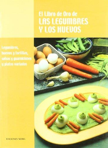 LIBRO DE ORO DE LAS LEGUMBRES Y LOS HUEVOS, EL | 9788489770294