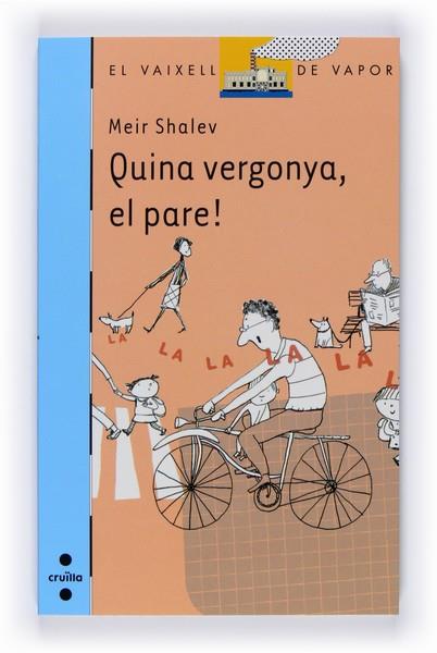 QUINA VERGONYA,EL PARE! | 9788466121040 | SHALEV, MEIR | Llibreria L'Illa - Llibreria Online de Mollet - Comprar llibres online